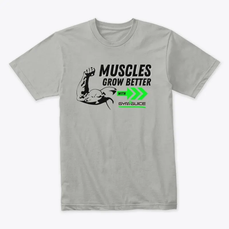 Muscles Grow Better