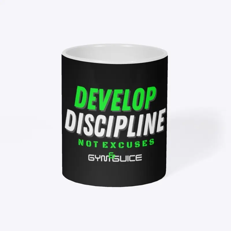 Develop Discipline